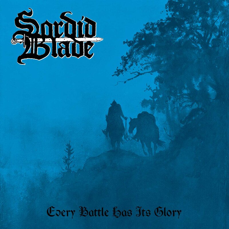 SORDID BLADE Every Battle Has Its Glory LP BLACK (SEALED)