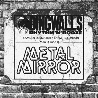 METAL MIRROR The Dingwalls Tapes-Live in London 1981 CD (SEALED)