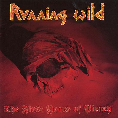 RUNNING WILD The First Years Of Piracy CD ORG 1ST PRESS 1991 RAR