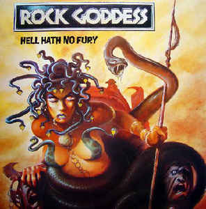 ROCK GODDESS Hell Hath No Fury LP
