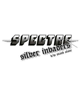 SPECTRE Silver Invaders 7" SINGLE