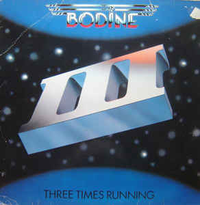 BODINE Three Times Running LP 1st press rare!!