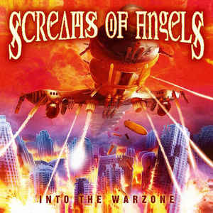 SCREAMS OF ANGELS Into The Warzone CD (SEALED) (U.S. METAL!!)