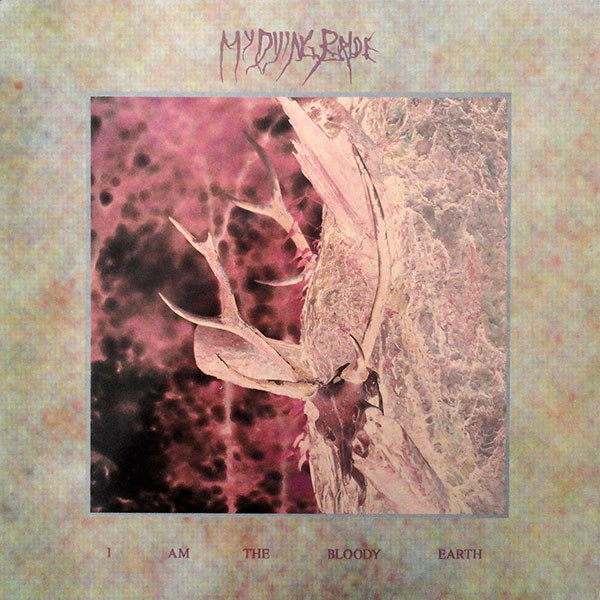 MY DYING BRIDE I Am The Bloody Earth LP ORG FIRST PRESS 1994