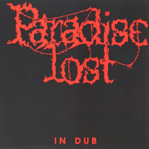 PARADISE LOST In dub LP ORG 1990 1ST PRESS RARE PEACEVILLE