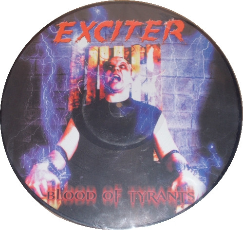 EXCITER Blood of tyrants LP PIC.DISC FIRST PRESS LTD.300 COPIES