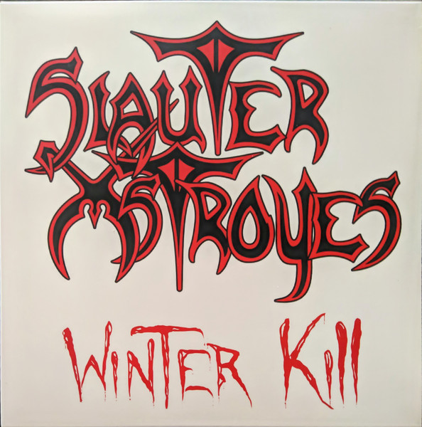 SLAUTER XSTROYES Winter Kill LP White Vinyl (SEALED) LTD.100 COP