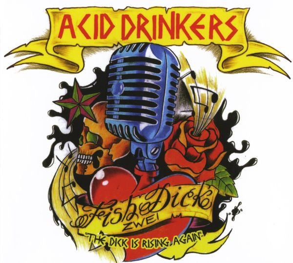 ACID DRINKERS Fishdick Zwei – The Dick Is Rising Again CD
