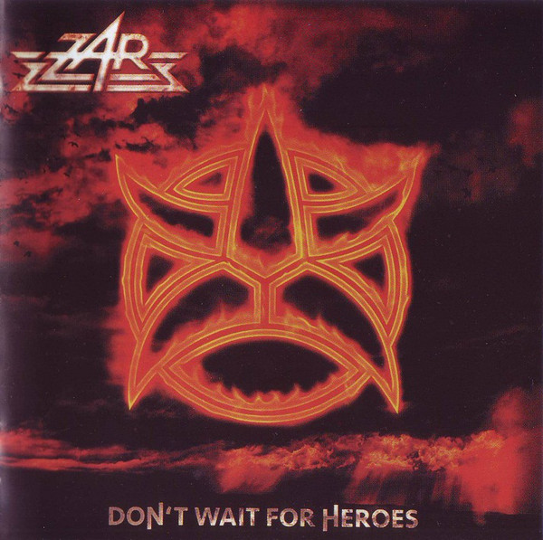 ZAR Don't Wait For Heroes DIGI CD (SEALED)