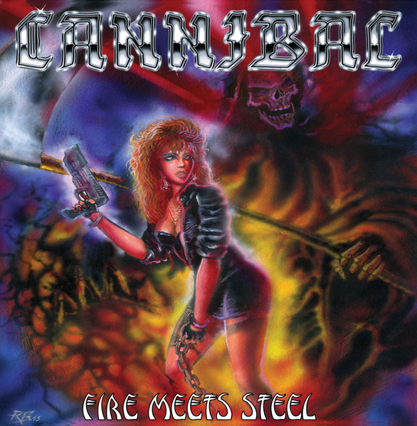 CANNIBAL Fire meets steel LP (NEW-MINT) FEMALE LIKE ACID/BITCH
