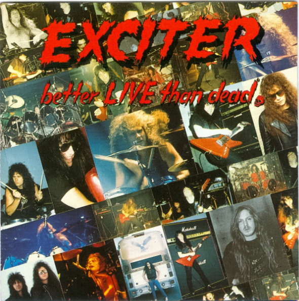EXCITER Better live than dead CD