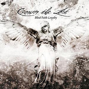 CROWN THE LOST Blind faith loyalty CD (SEALED) THRASH METAL!