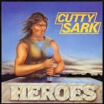 CUTTY SARK Heroes LP org 1984 mausoleum records PERFECT METAL