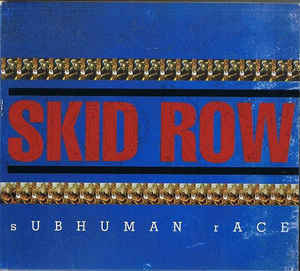 SKID ROW Subhuman Race CD