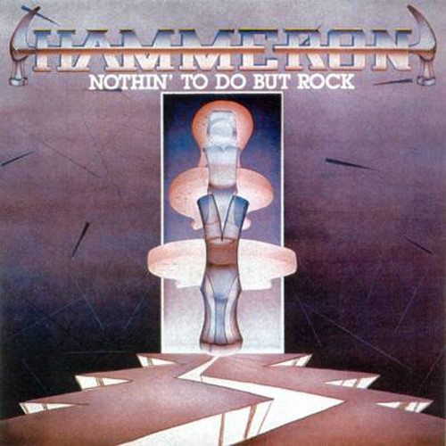 HAMMERON Nothin' To Do But Rock CD (SEALED) RARE!