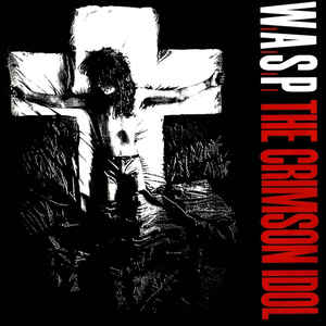 WASP The Crimson Idol LP RED VINYL (SEALED)