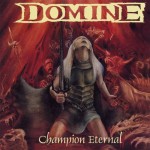 DOMINE Champion eternal CD (SEALED)