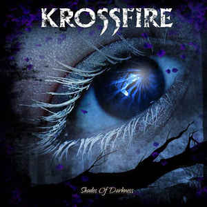 KROSSFIRE Shades Of Darkness CD (SEALED)