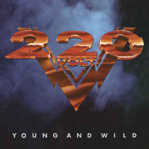 220 VOLT Young and Wild CD (SEALED)