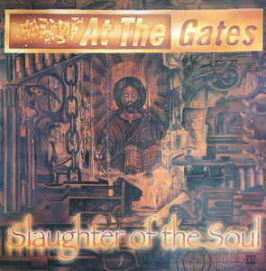 AT THE GATES Slaughter Of The Soul LP