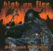HIGH ON FIRE Surrounded By Thieves CD