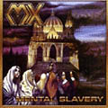 MX Mental slavery cd