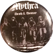 MYTHRA Death And Destiny PIN